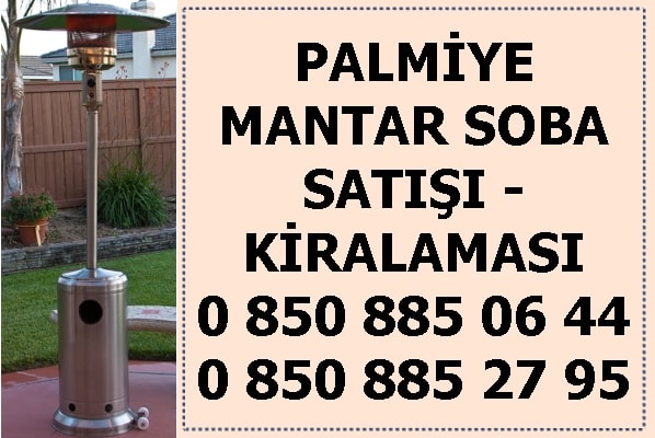 Palmiye ve mantar soba kiralama satis hizmeti